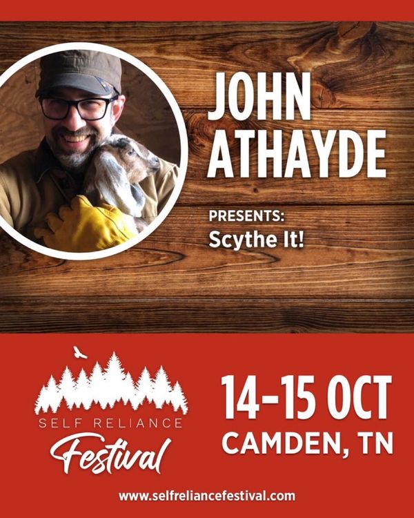John to Present on Scything at Self Reliance Festival